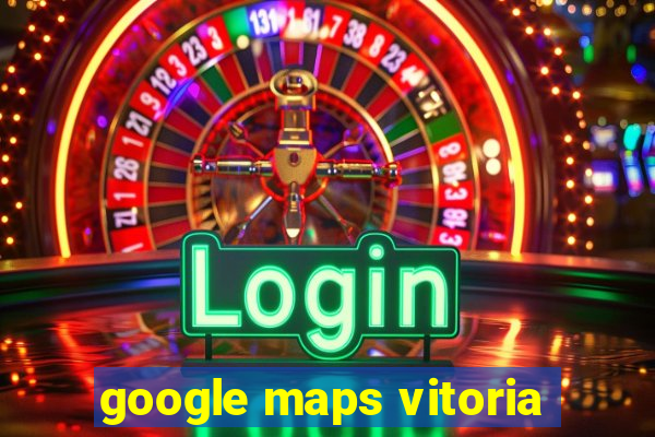 google maps vitoria