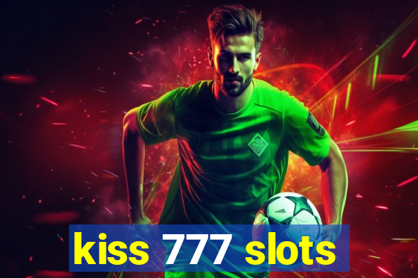 kiss 777 slots