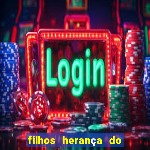 filhos herança do senhor mensagem