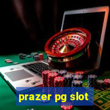 prazer pg slot