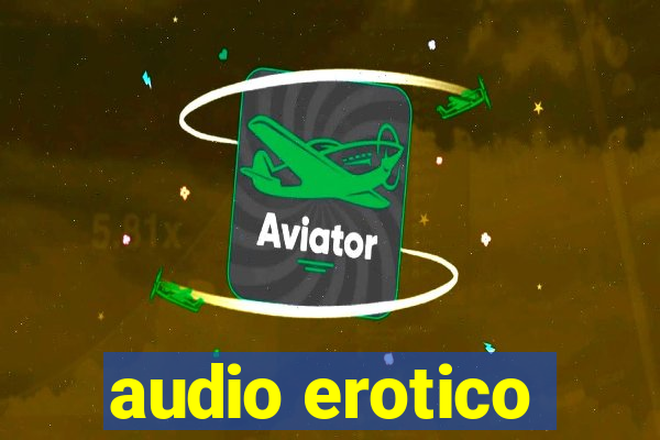 audio erotico