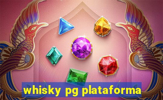 whisky pg plataforma