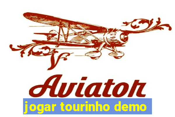 jogar tourinho demo