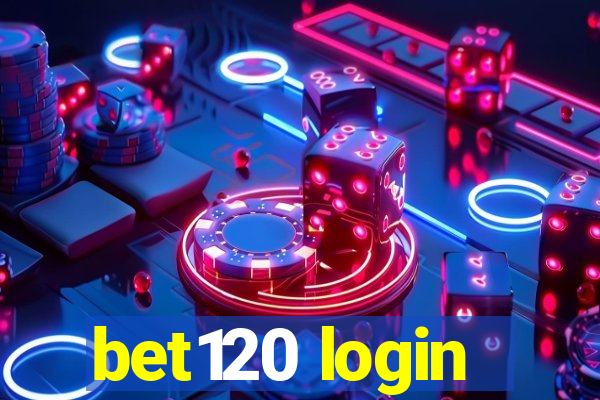 bet120 login