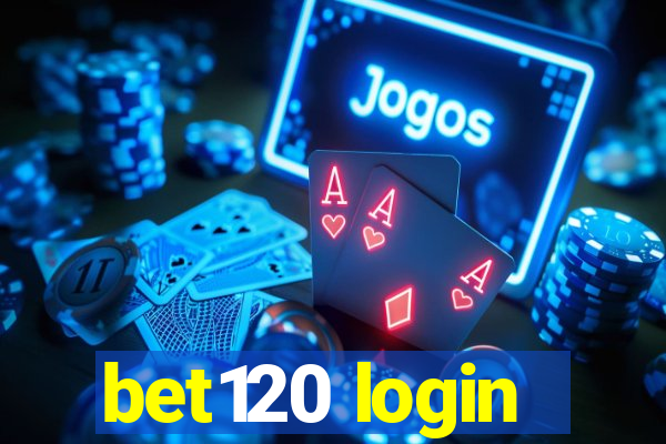 bet120 login