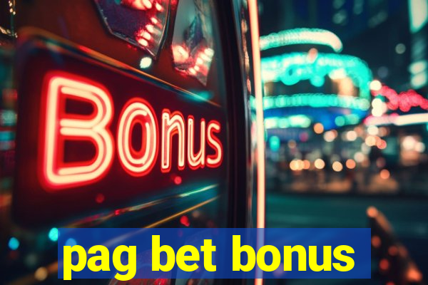 pag bet bonus