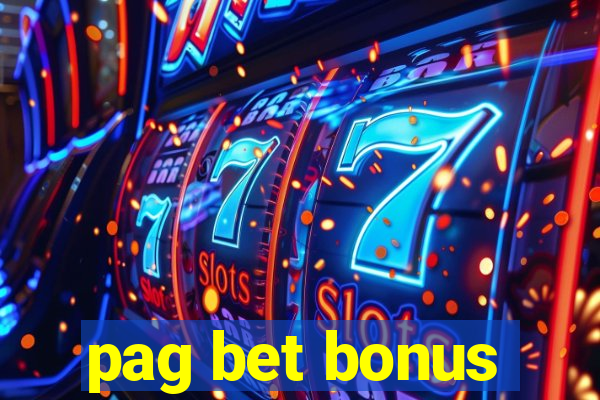 pag bet bonus