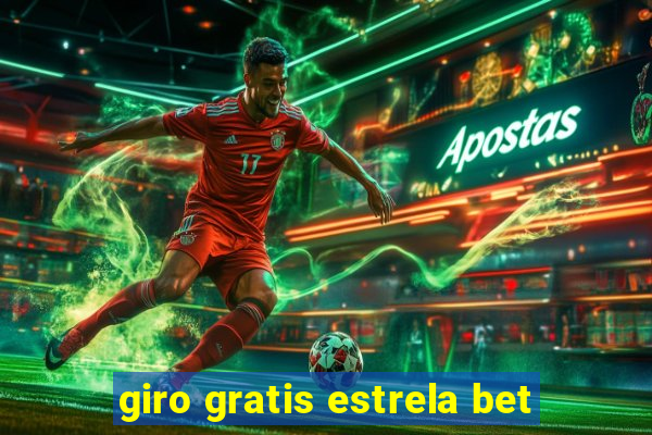 giro gratis estrela bet