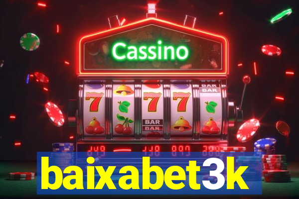 baixabet3k