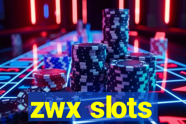 zwx slots