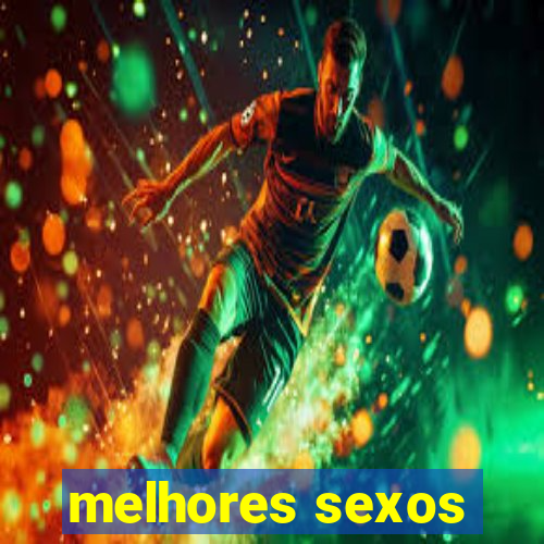 melhores sexos