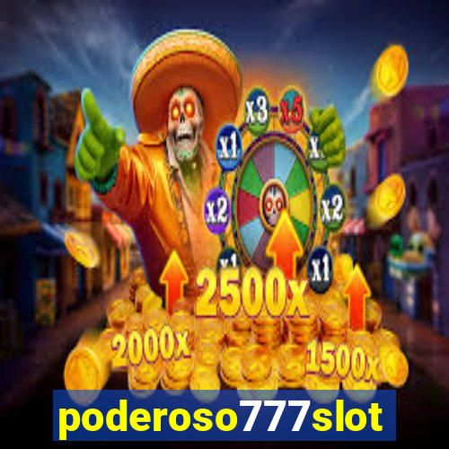 poderoso777slots