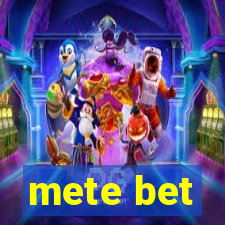 mete bet