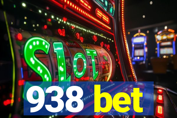 938 bet