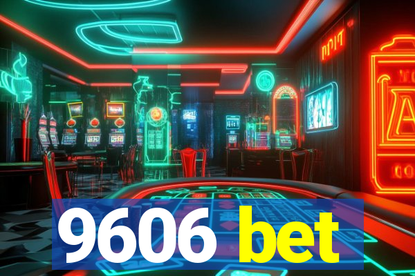 9606 bet