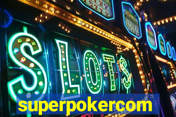 superpokercom