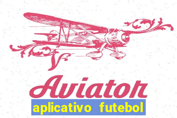 aplicativo futebol da hora 3.3