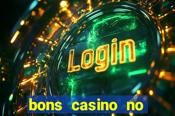 bons casino no deposit bonus