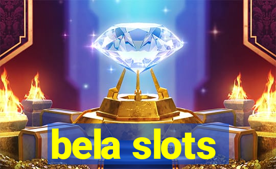 bela slots