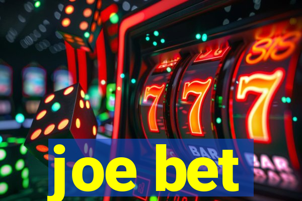 joe bet