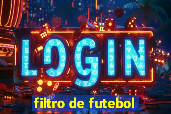 filtro de futebol