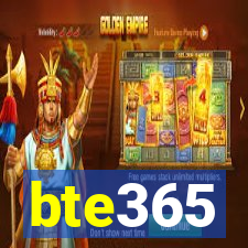 bte365