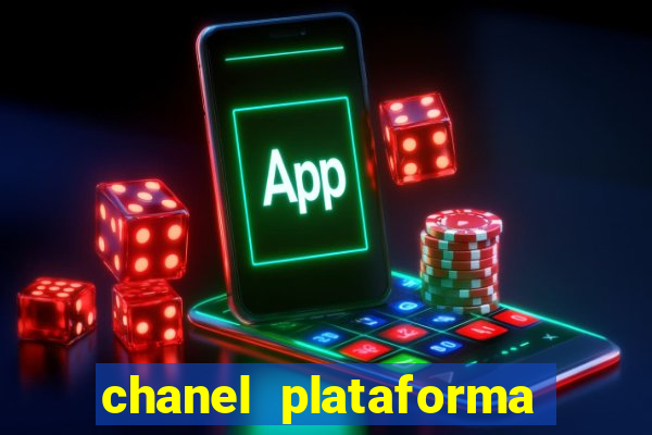 chanel plataforma de jogo