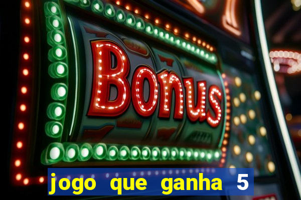 jogo que ganha 5 reais no cadastro