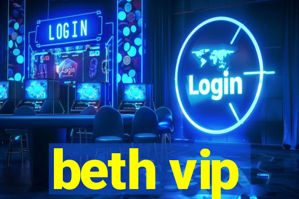 beth vip