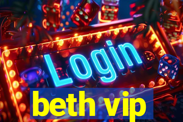 beth vip