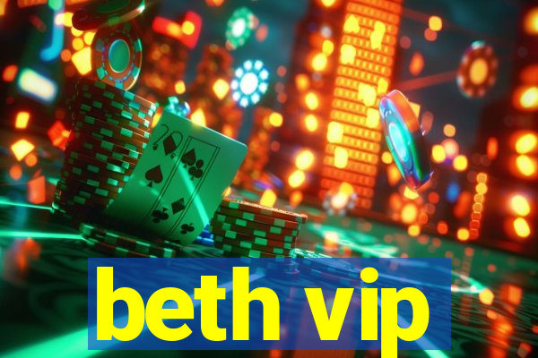 beth vip