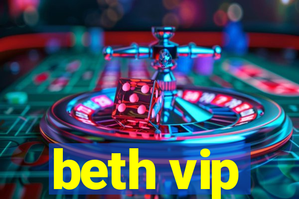 beth vip