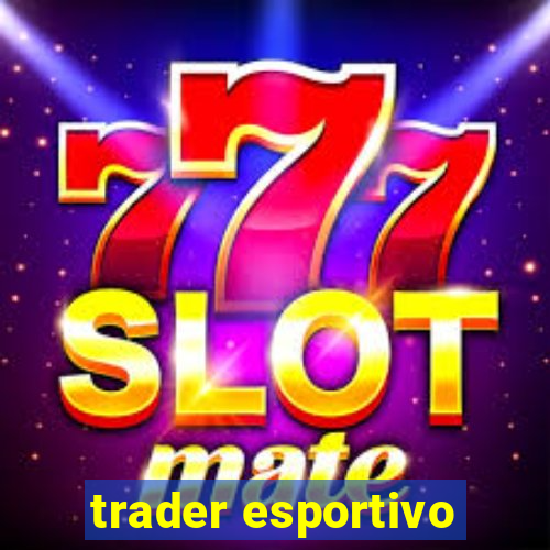 trader esportivo