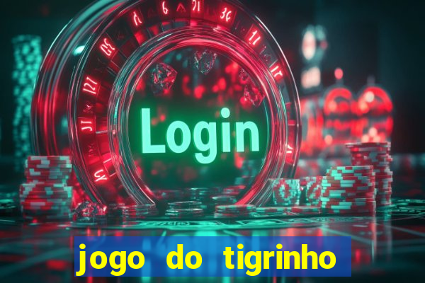 jogo do tigrinho mais jogado