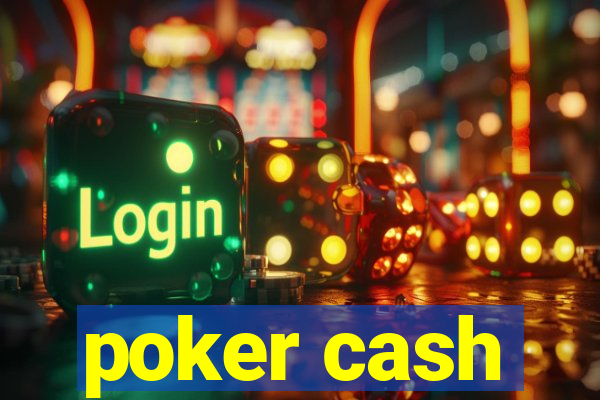 poker cash