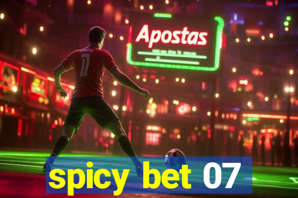 spicy bet 07