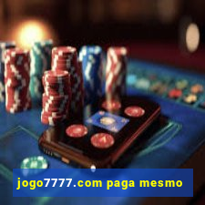 jogo7777.com paga mesmo