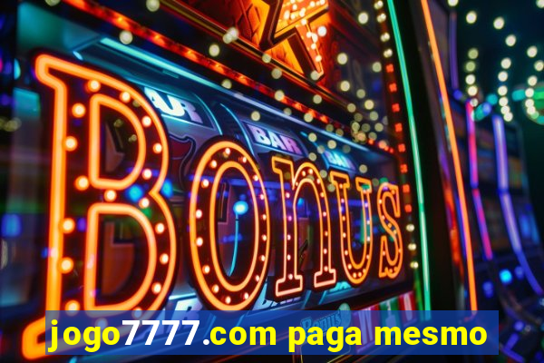 jogo7777.com paga mesmo