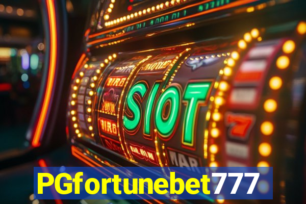 PGfortunebet777