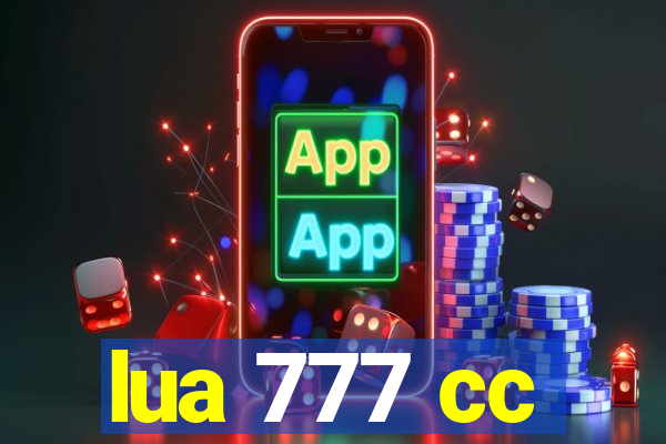 lua 777 cc