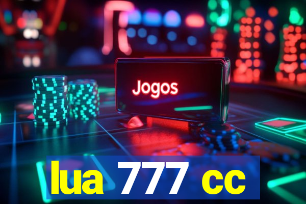 lua 777 cc