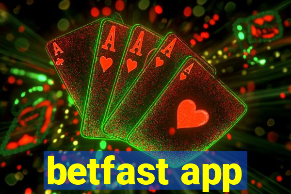 betfast app