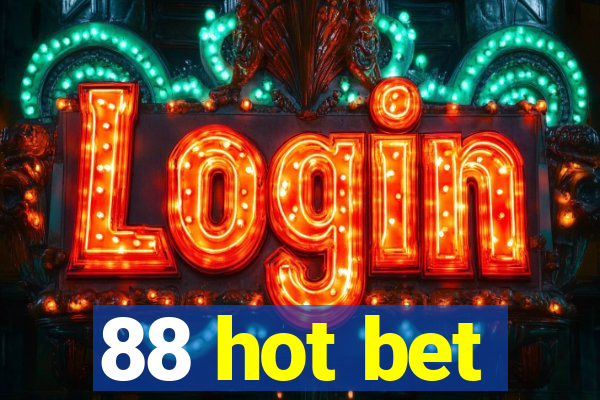 88 hot bet