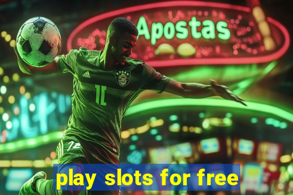 play slots for free