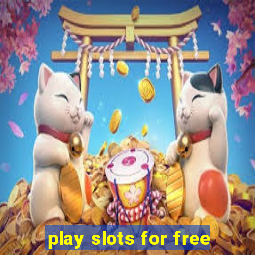 play slots for free