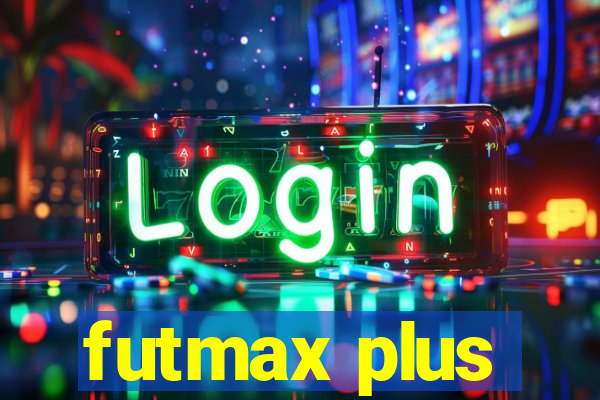 futmax plus