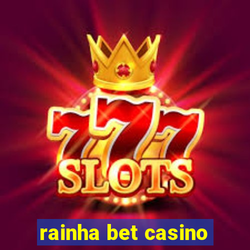 rainha bet casino