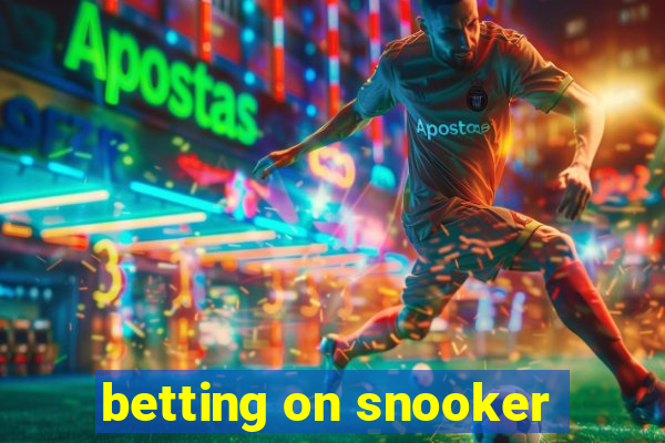 betting on snooker