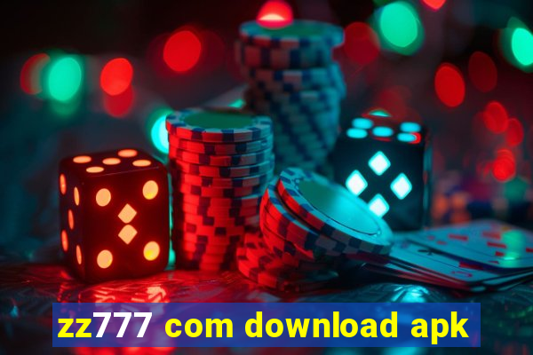 zz777 com download apk