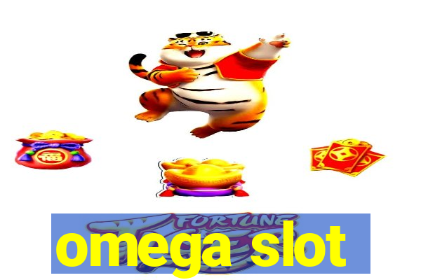 omega slot